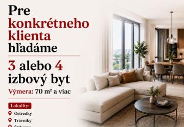 Reality REB.SK Hľadáme priestranný 3-4i byt v Ružinove pre konkrétneho klienta