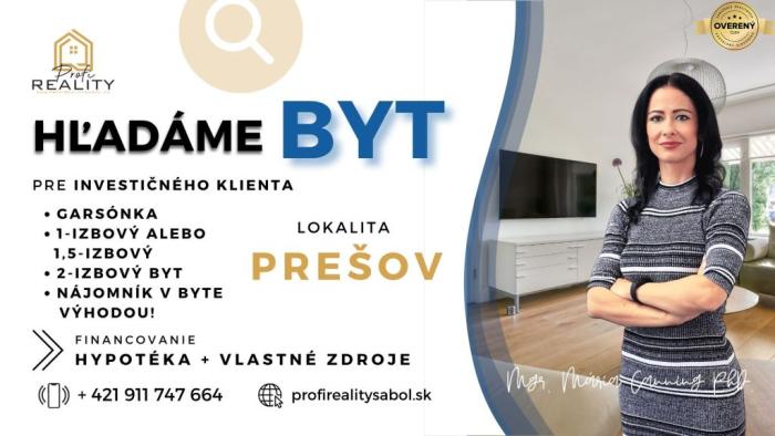 Reality Hľadáme investičný byt v Prešove