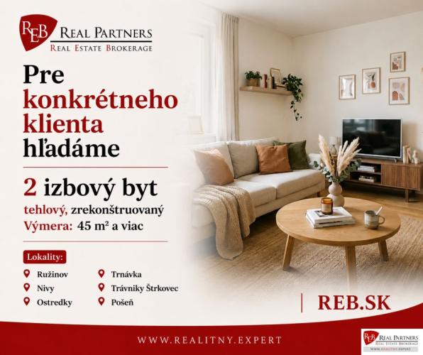 Reality REB.SK - HĽADÁME: 2-iz ideálne tehlový byt pre konkrétneho klienta