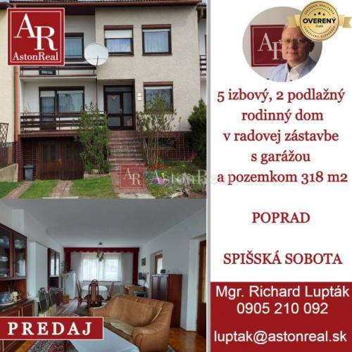 Reality AstonReal: predaj 5 izbový RD s garážou, Poprad - Spišská Sobota