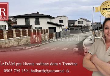 Reality HĽADÁM: RODINNÝ DOM, obývateľný,3-4 izbový,pozemok cca 500 m2,Trenčín