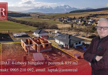 Reality AstonReal: predaj 4-izbový bungalov s výhľadom na Tatry, pozemok 839m2