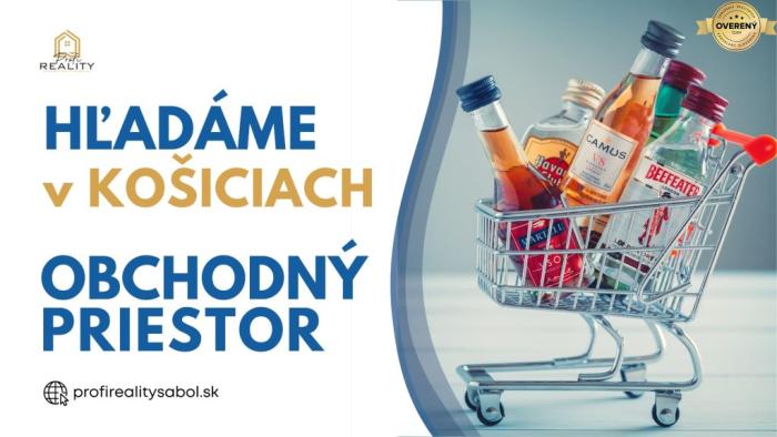 Reality Hľadáme OBCHODNÝ PRIESTOR 200 - 300 m² v Košiciach