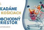 Reality Hľadáme OBCHODNÝ PRIESTOR 200 - 300 m² v Košiciach