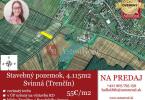Reality IBA U NÁS! Investičný stavebný pozemok 4.115m2, Svinná, Trenčín