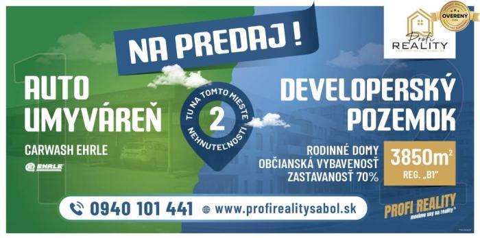 Reality Developerský pozemok s Autoumyvárňou - možnosť kúpy po častiach