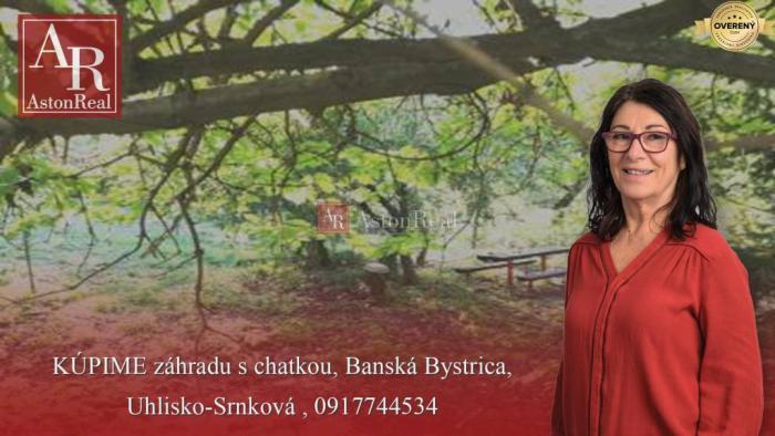 Reality Kúpime záhradu s chatkou v Banskej Bystrici, časť Uhlisko - Srnková